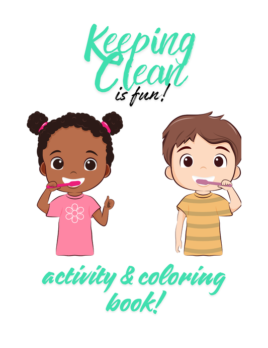 Keeping Clean Is Fun Activity & Coloring Book